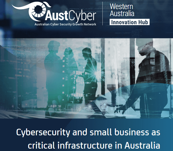 “Cybersecurity and small business as critical infrastructure in Australia”